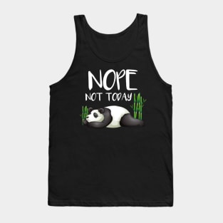 Cute & Funny Nope Not Today Lazy Panda SleepyCute & Funny Nope Not Today Lazy Panda SleepyAdorable Nope Not Today Lazy Panda Tank Top